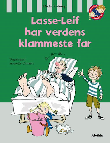 Lasse-Leif har verdens klammeste far